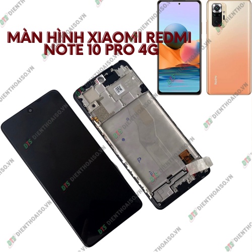 Màn hình xiaomi redmi note 10 pro 4g nguyên khung