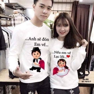 Áo đôi Anh sẽ đón em về ...(1 dôi gồm 2 áo )<KT)