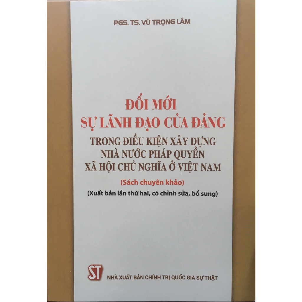 Đổi mới sự lãnh đạo của Đảng trong điều kiện xây dựng Nhà nước pháp quyền xã hội chủ nghĩa ở Việt Nam