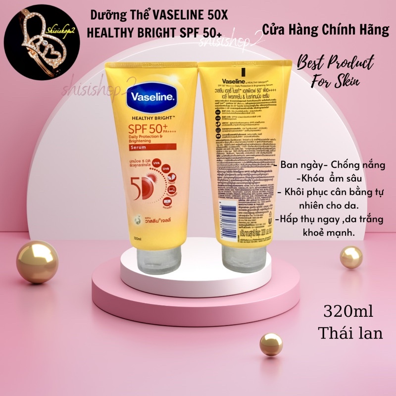 💐Dưỡng Thể Ban Ngày VASELINE 50X HEALTHY BRIGHT SPF50+++ Thailand. Kèm quà tặng