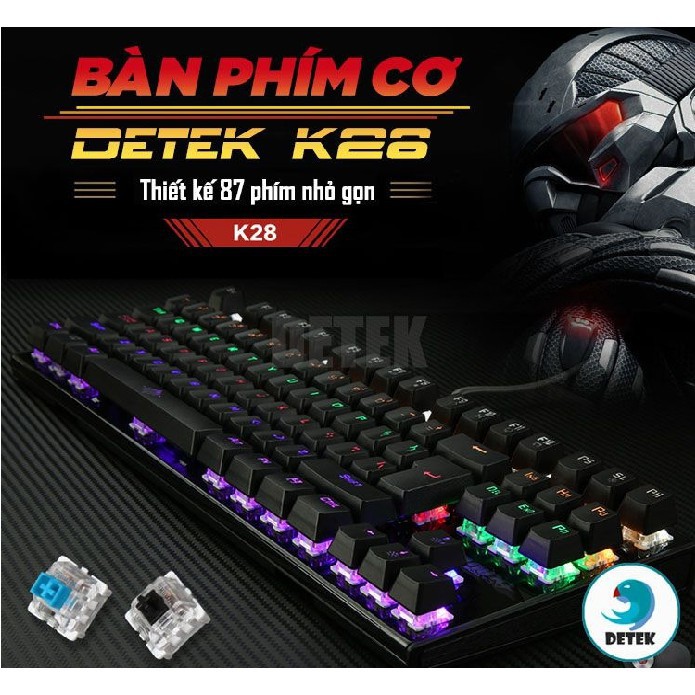 Bàn Phím Cơ Game Thủ Detek K28 Có Cèn LED - Nhiều Màu-Thiết Kế Mới.