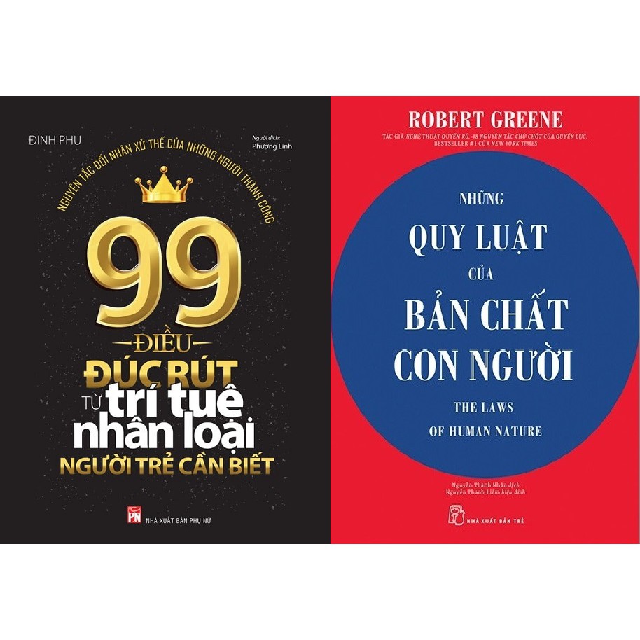 Sách - Combo 99 Điều Đúc Rút Từ Trí Tuệ Nhân Loại Người Trẻ Cần Biết + Những Quy Luật Của Bản Chất Con Người