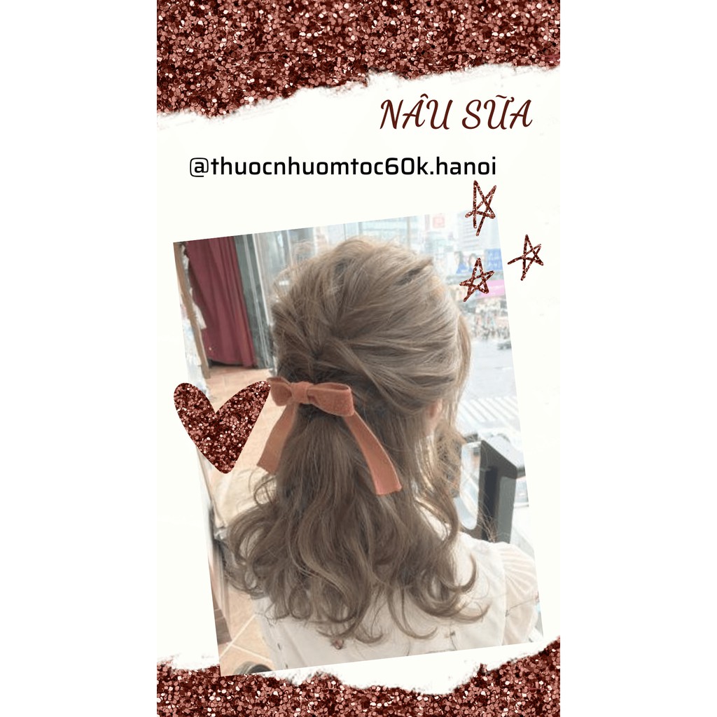 (K TẨY) Thuốc nhuộm tóc màu Nâu Sữa kèm trợ dưỡng găng tay thuocnhuomtoc60k.hanoi