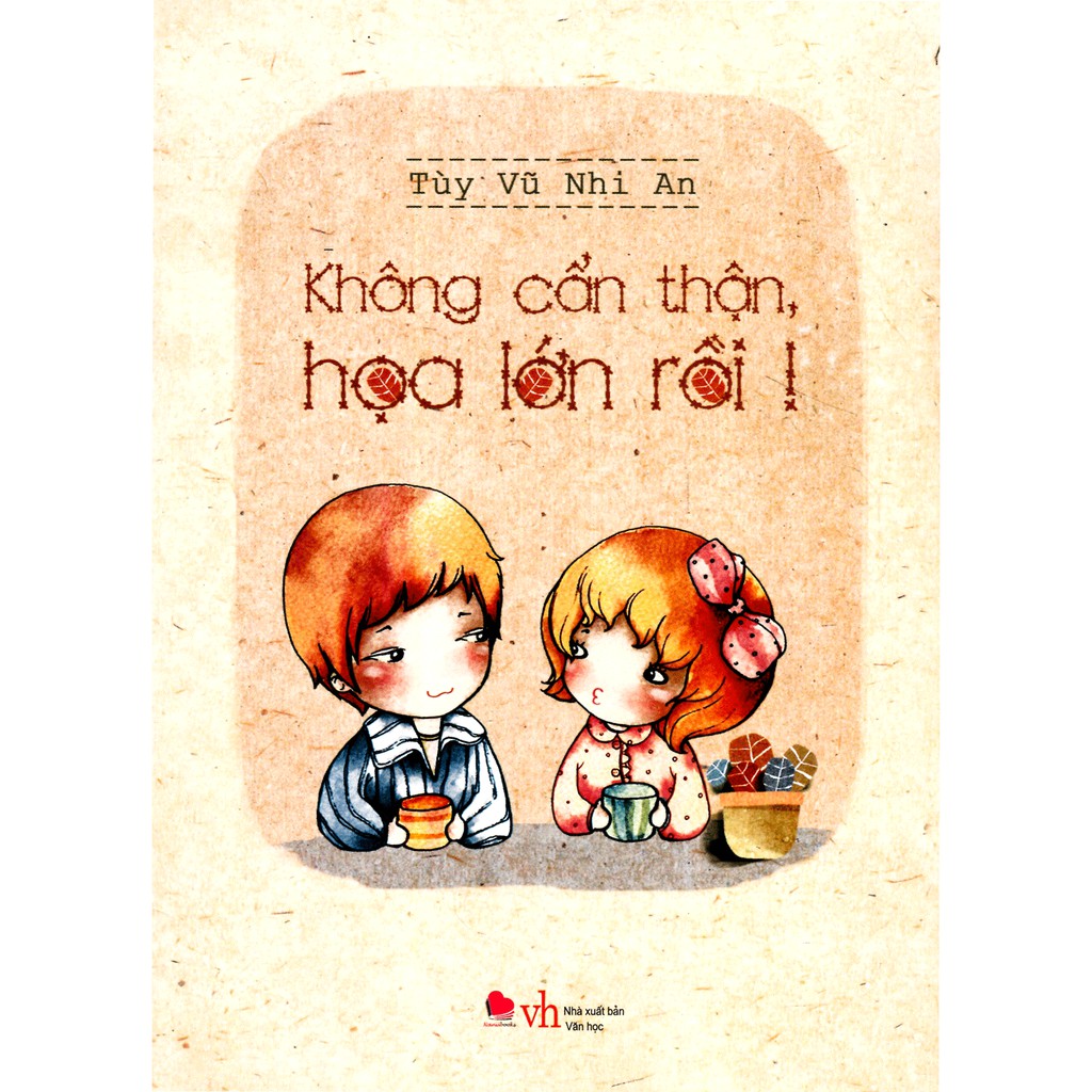 Sách - Không Cẩn Thận Họa Lớn Rồi