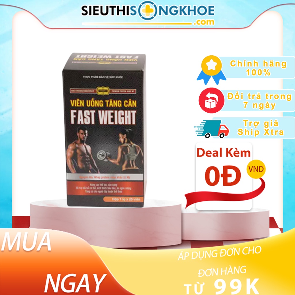 Viên Uống Fast Weight Hỗ Trợ Tăng Cân Hiệu Quả | Hộp 25 viên