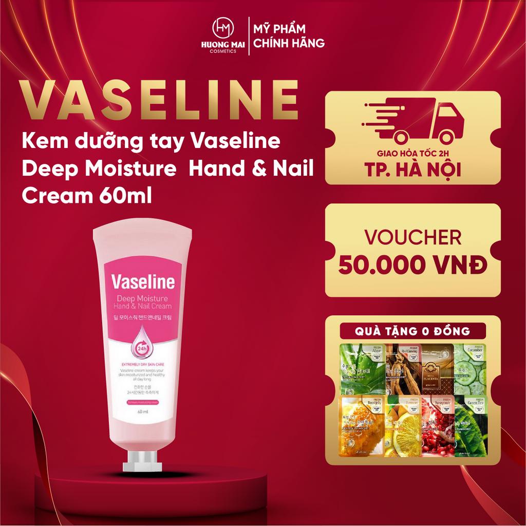 Kem dưỡng tay Vaseline Deep Moisture Hand & Nail Cream 60ml
