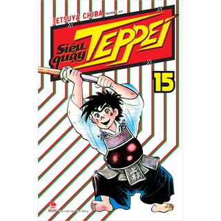 Siêu Quậy Teppei (Tập 11, 12, 13, 14, 15)