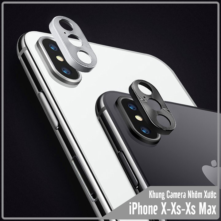 Khung Camera nhôm xước Apple iPhone X-Xs-Xs Max chống trầy, bảo vệ Camera