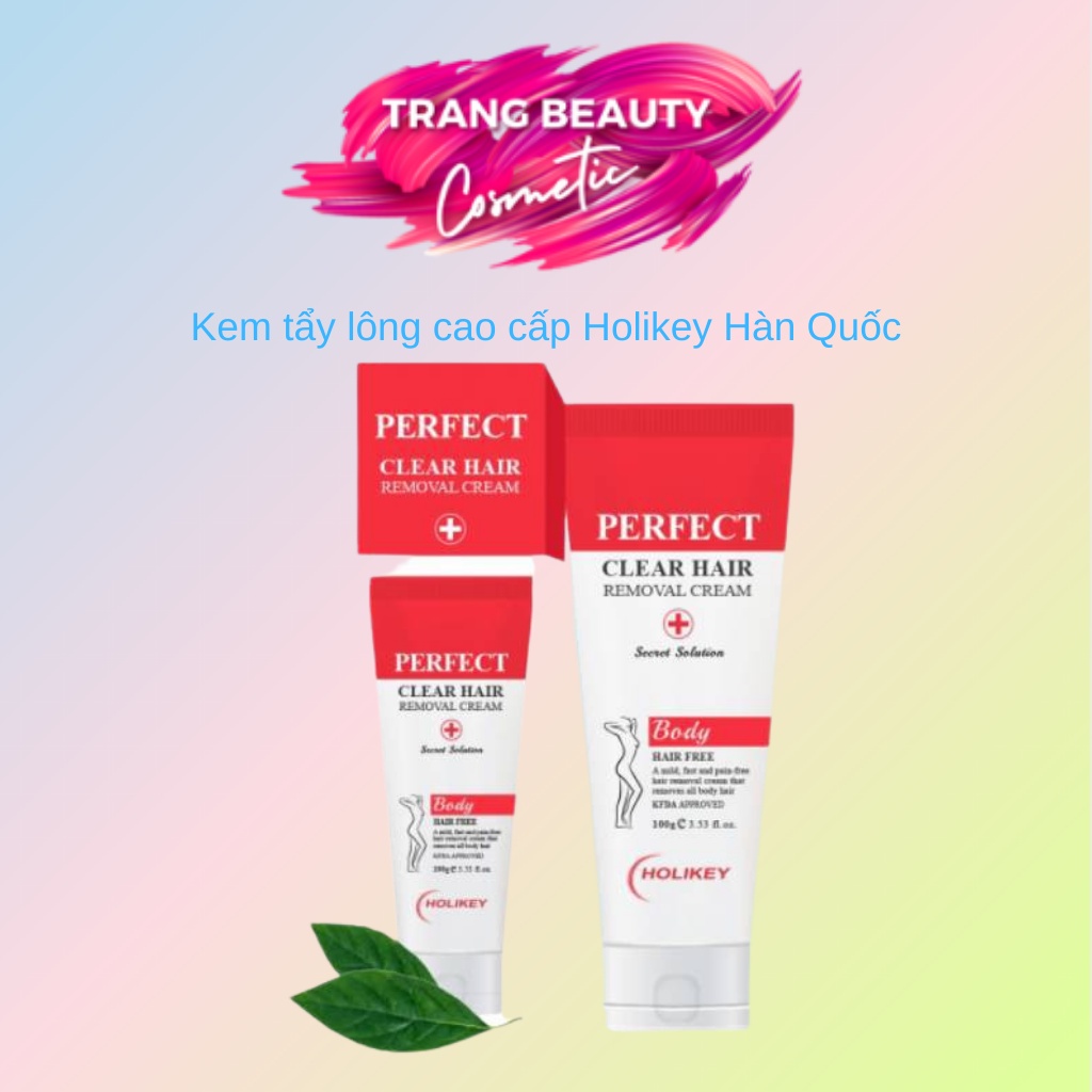 Kem Tẩy Lông Cao Cấp Holikey Perfect Clear Hair Removal Cream Made In Hàn Quốc 100ml