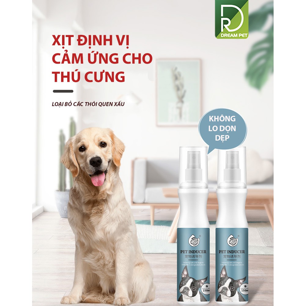XỊT HƯỚNG DẪN CHÓ ĐI VỆ SINH ĐÚNG CHỖ - ĐỊNH VỊ VỆ SINH CHO CHÓ MÈO 150ML DreamPet
