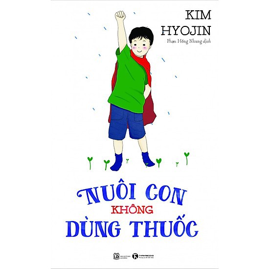 Sách - Nuôi Con Không Dùng Thuốc ( Tặng Postcard )