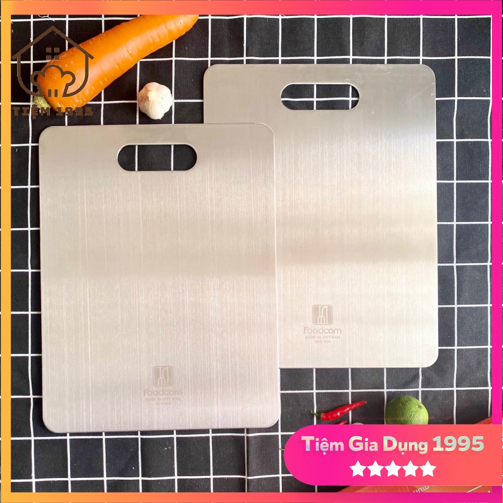 Thớt inox 304 FOODCOM FC008 cao cấp hàng Việt Nam hàng loại 1 dày dặn