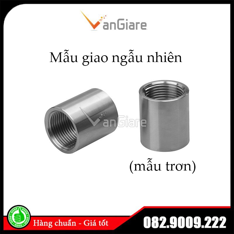 Măng sông inox 304, nối 2 đầu ren trong inox 13 17 21 27 34 42 49 60