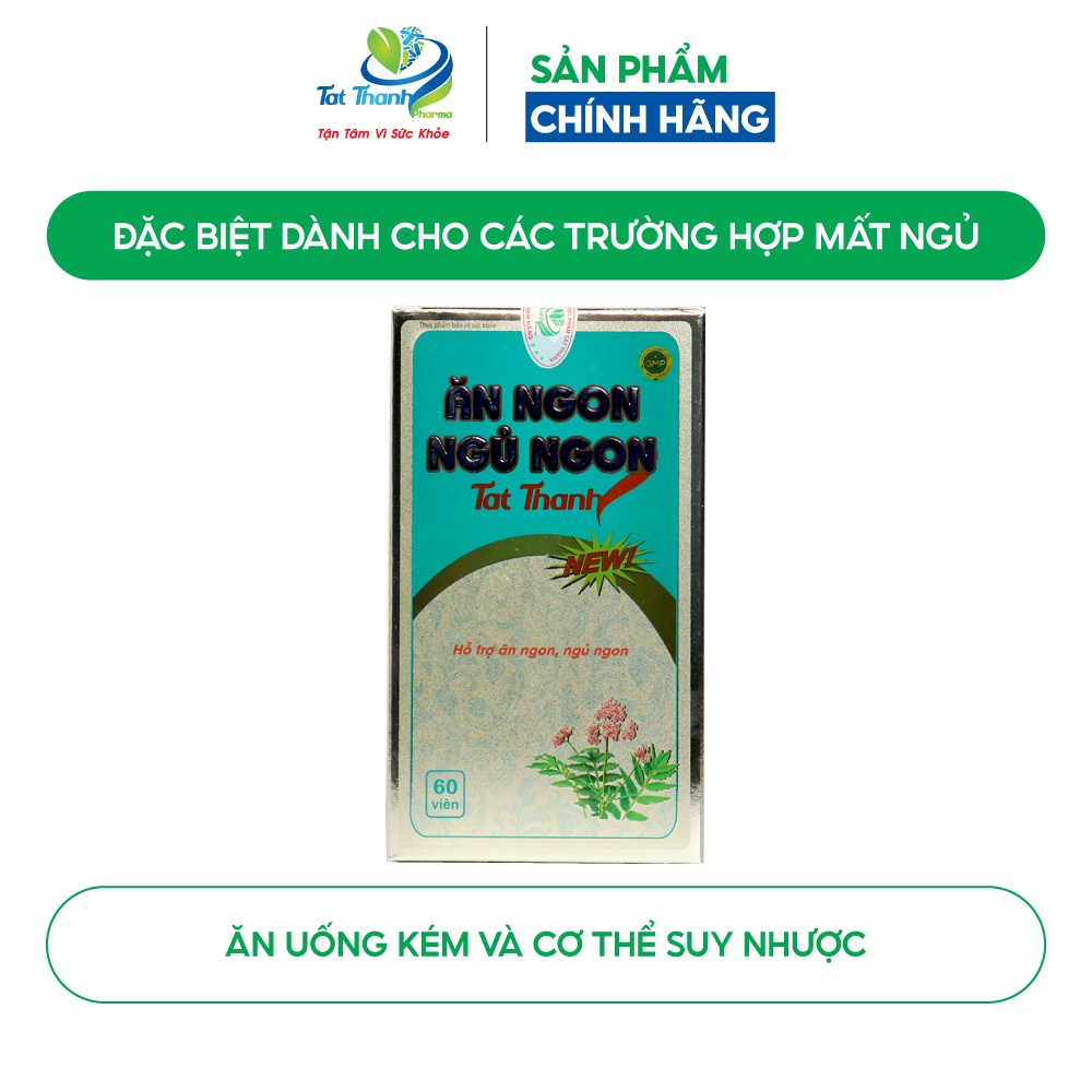 Viên uống Ăn Ngon Ngủ Ngon Tat Thanh New Tất Thành Pharma bồi bổ cơ thể30/ 60 viên