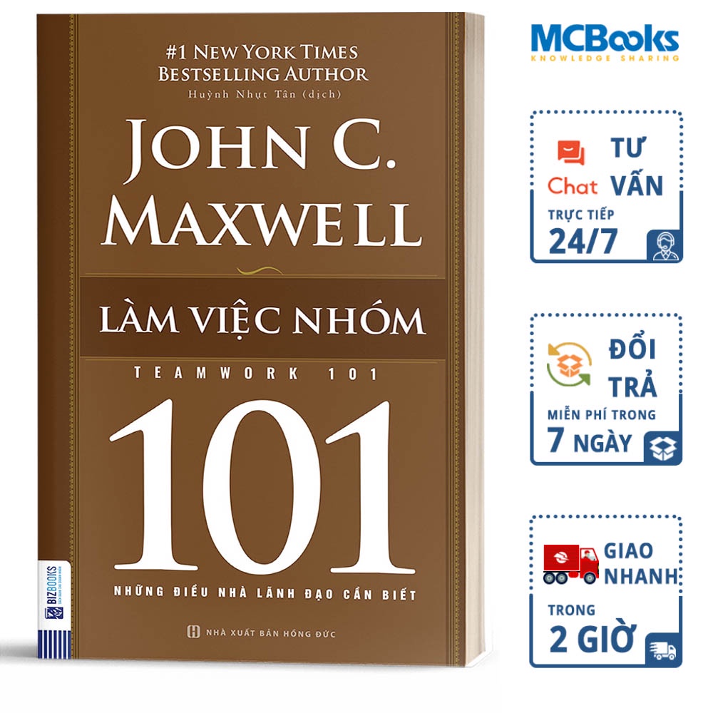 Sách 101 Những Điều Nhà Lãnh Đạo Cần Biết Làm Việc Nhóm BizBooks