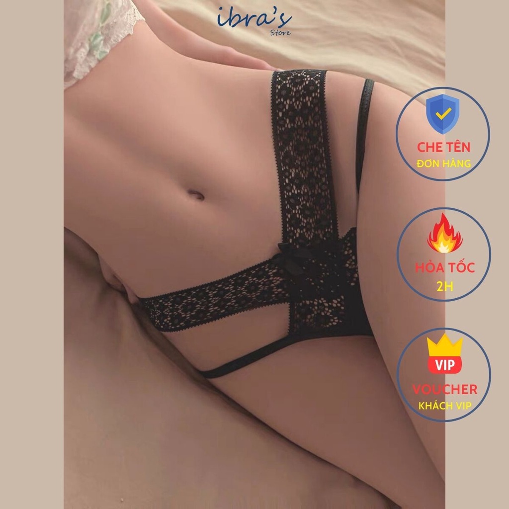 Quần Lọt Khe Nữ Ren Sexy Ibra's Store Quần Lót Gợi Cảm Trơn Viền Ren Lưới Xuyên Thấu Cao Cấp Cạp Thấp Dây Chéo Hông I79