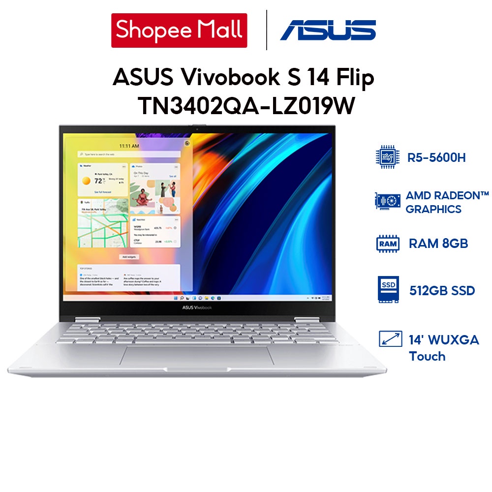 [Mã ELCL7 giảm 7% đơn 7TR] Laptop ASUS Vivobook S 14 Flip TN3402QA-LZ019W R5-5600H | 8GB | 512GB | 14' WUXGA Touch