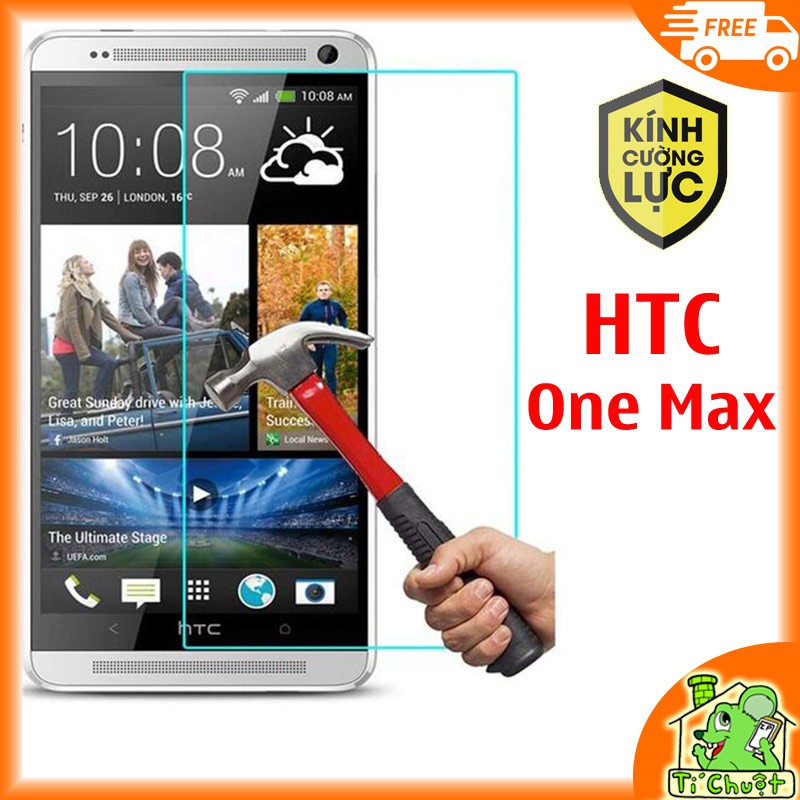 Kính CL HTC One Max - Cường Lực 9H-0.26mm