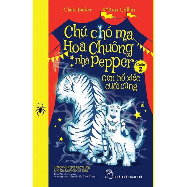 Sách - Chú Chó Ma Hoa Chuông Nhà Pepper 02 - Con Hổ Xiếc Cuối Cùng