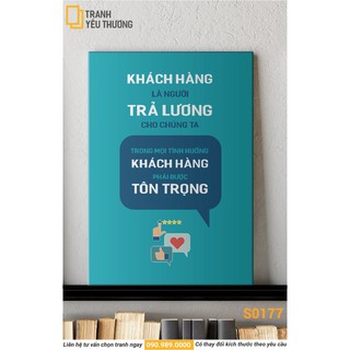 Tranh văn phòng tạo động lực - khách hàng là người trả lương cho chúng ta