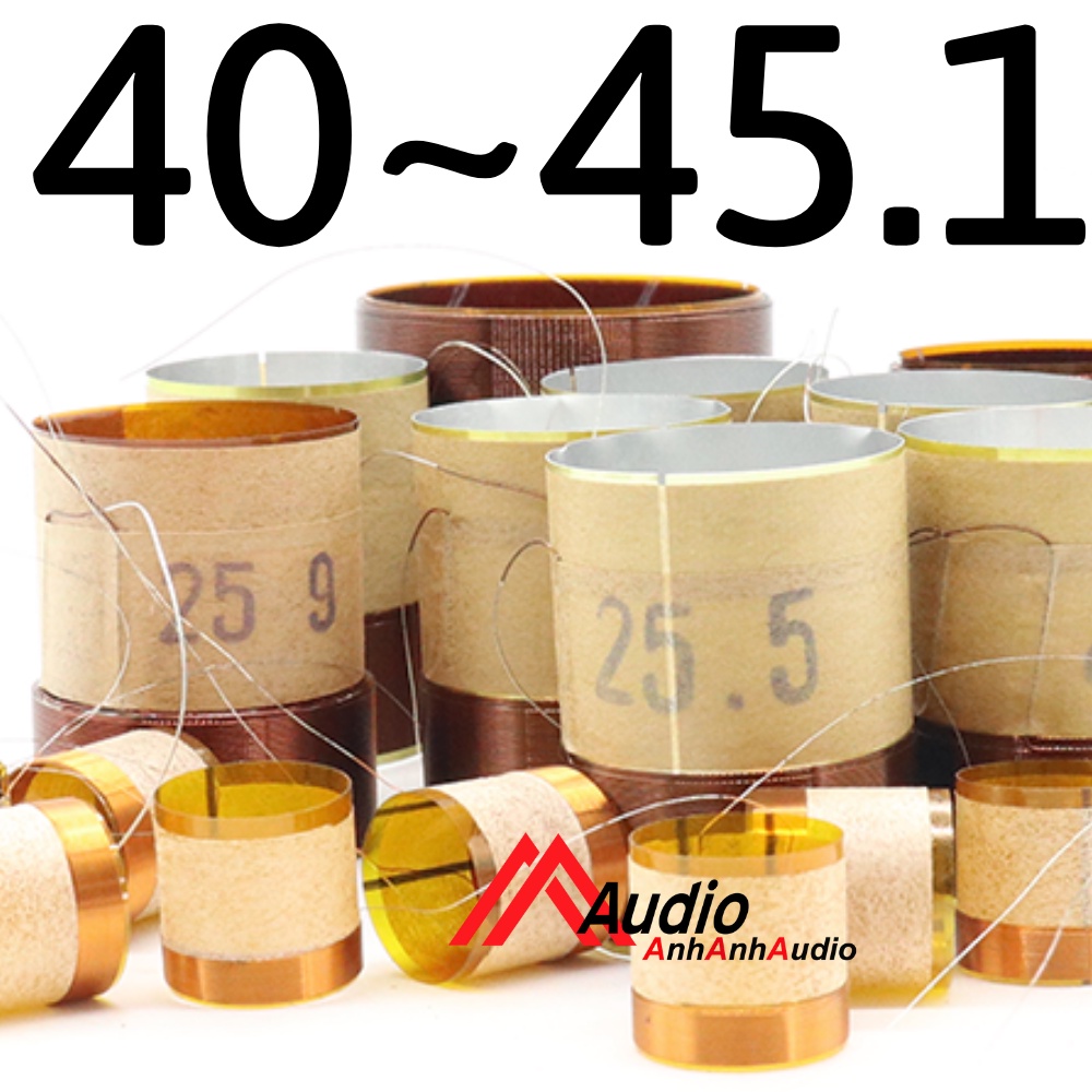 Coil 40 - 40.5 - 44 - 44.5 - 45.1 xương nhôm và phíp 8 ôm