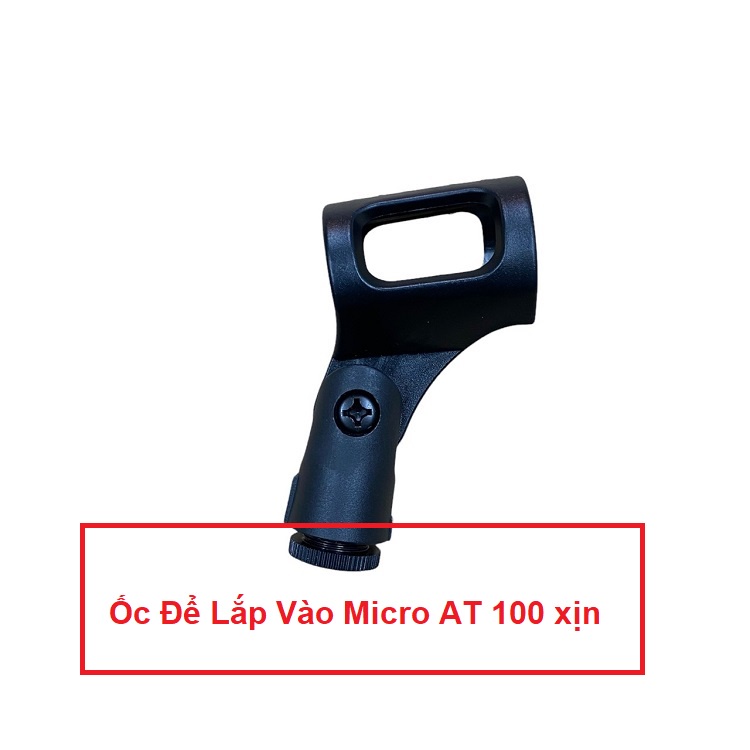 Kẹp Micro, Giá Đỡ Mic - Đầu Giữ Micro - Lắp Vào Giá Kẹp Bàn - Điều Chỉnh Các Góc Xoay 360 Độ