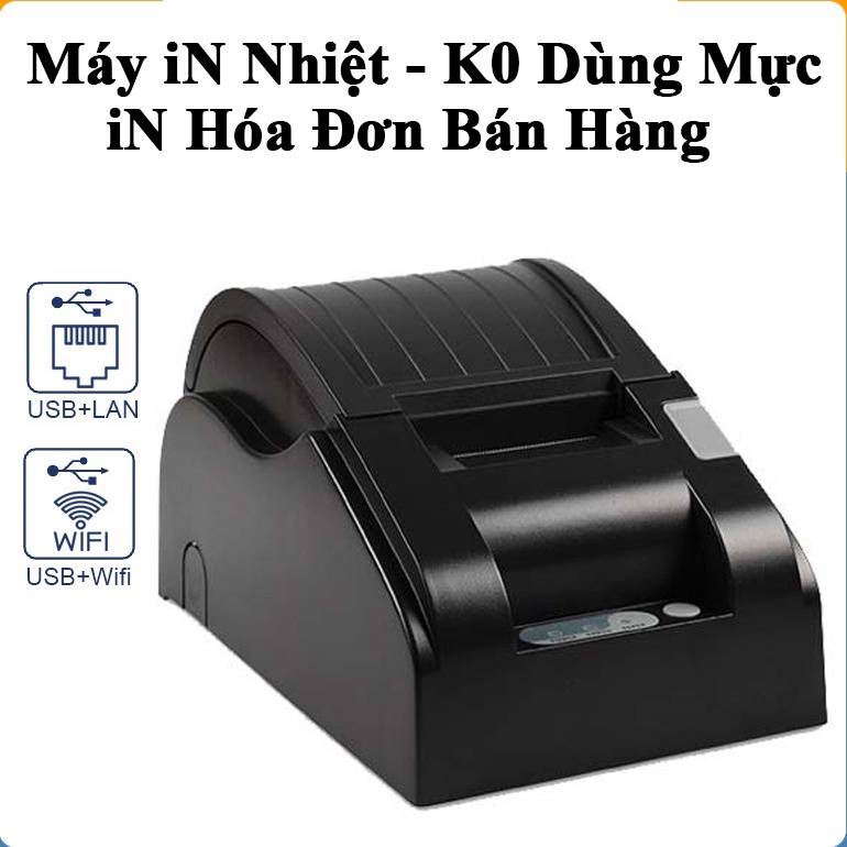 Máy in wifi hóa đơn bán hàng cho quán Cafe, shop thời trang, app sapo, kiotviet, sổ bán hàng máy in nhiệt không dùng mực