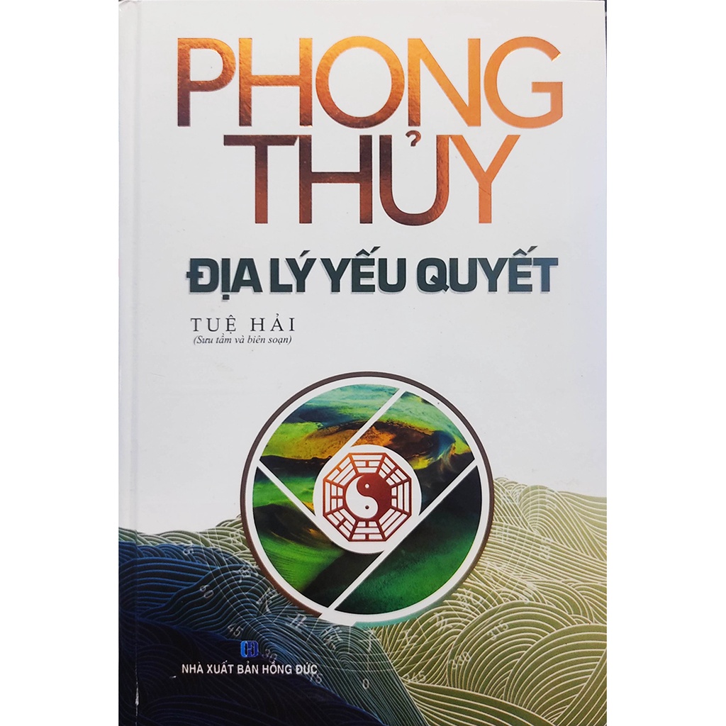 Sách - Phong thủy địa lý yếu quyết - Tác giả Tuệ Hải