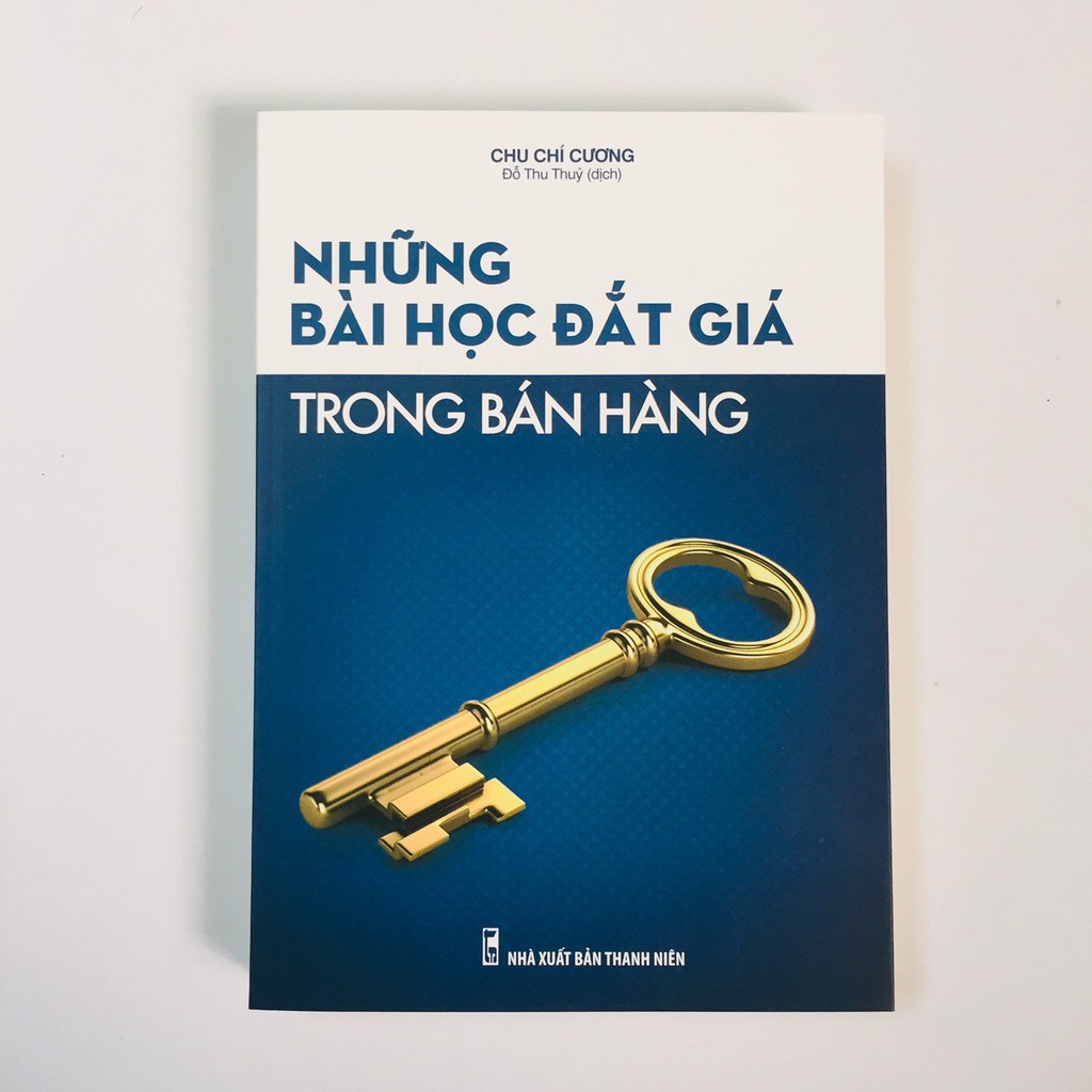 Sách – Những Bài Học Đắt Giá Trong Bán Hàng (tặng kèm bookmarks + móc khóa)