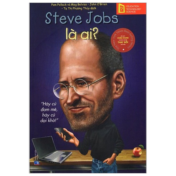 Sách - Bộ Sách Chân Dung Những Người Thay Đổi Thế Giới - Steve Jobs Là Ai - AL