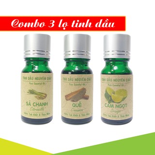 Combo 3 lọ tinh dầu SẢ CHANH, CAM NGỌT, QUẾ