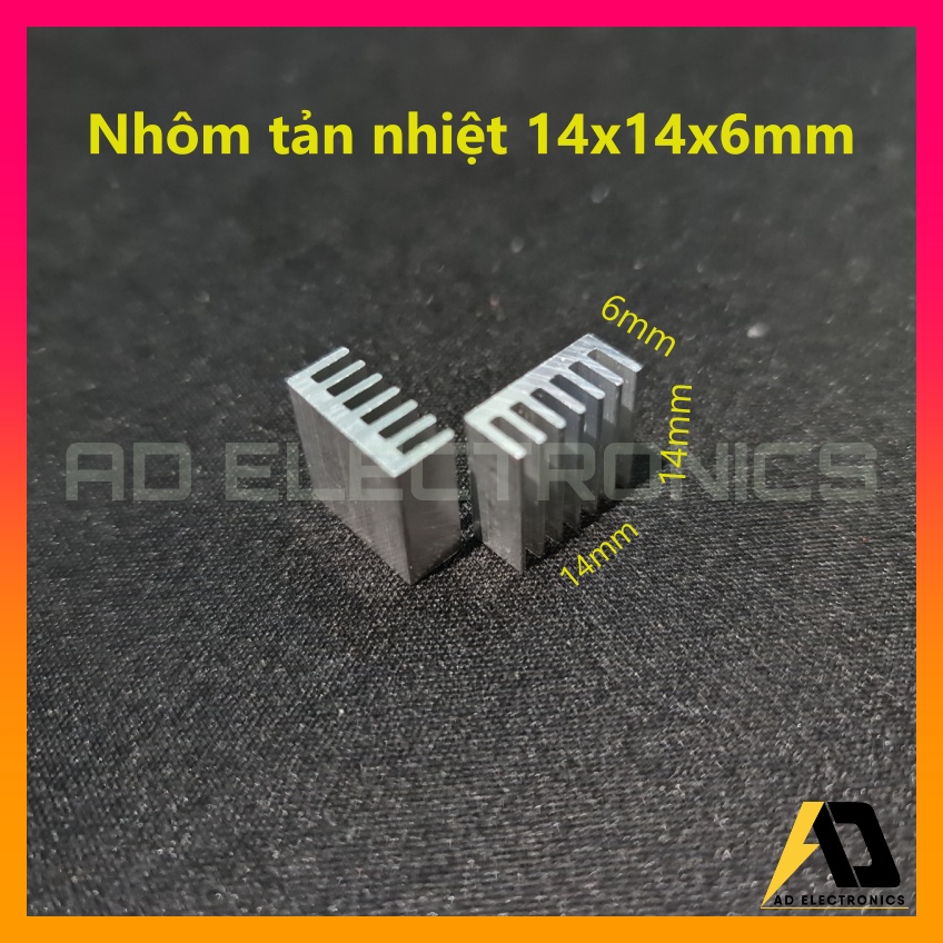 Nhôm tản nhiệt  DxRxC 14x14x6mm