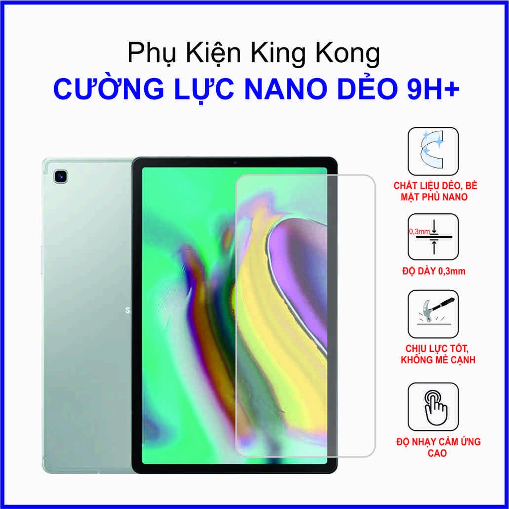 Dán cường lực Samsung Tab S5E T725 ,  cường lực nano dẻo 9H+