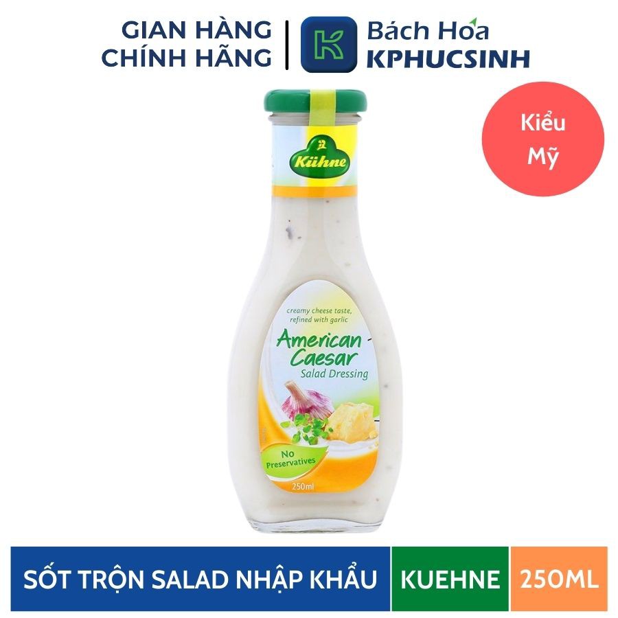 Xốt trộn salad kiểu Mỹ hiệu Kuehne 250ml KPHUCSINH - Hàng Chính Hãng