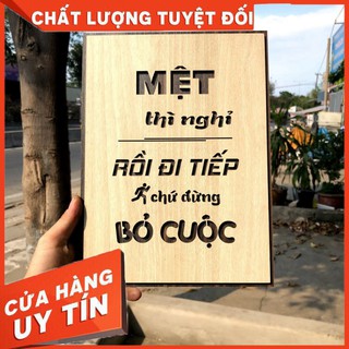 Mẫu tranh - Mã 035 "Mệt thì nghỉ rồi đi tiếp chứ đừng bỏ cuộc" [ tranh trang trí Homestay ]