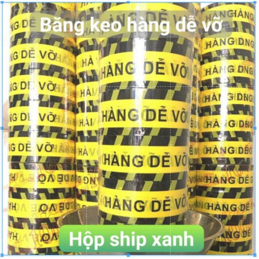 Cuộn băng keo hàng dễ vỡ😘FREESHIPXTRA gồm 1 cuộn nhãn BEST EXPRESS