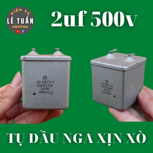 Tụ Dầu Nga 2uf 500v Chuẩn Tụ Dầu Liên Xô