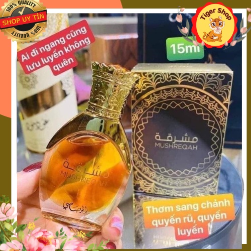 Tinh dầu nước hoa Dubai Mushrequah 15ml- Tinh dầu nước hoa cao cấp của Rasasi Top 1 Dubai