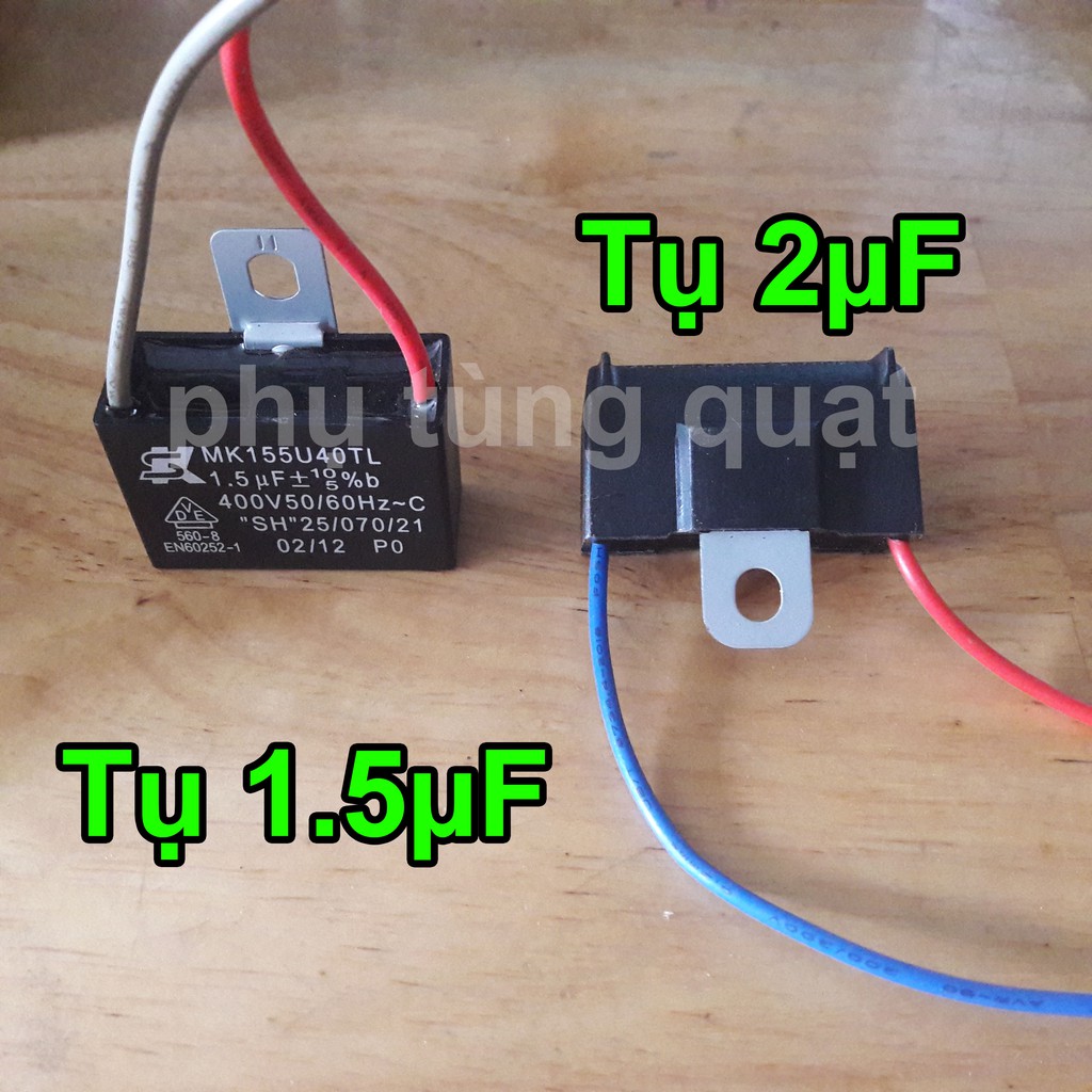 tụ quạt 2uf và 1.5uf - chuyên phụ tùng quạt