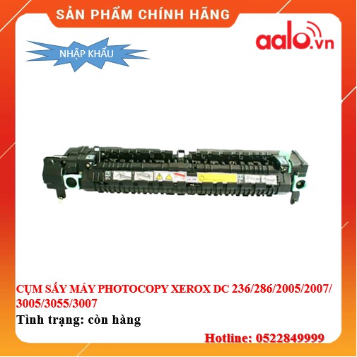 CỤM SẤY MÁY PHOTOCOPY XEROX DC 236/286/2005/2007/3005/3055/3007 (NHẬP KHẨU MỚI 95%) - AALO.VN