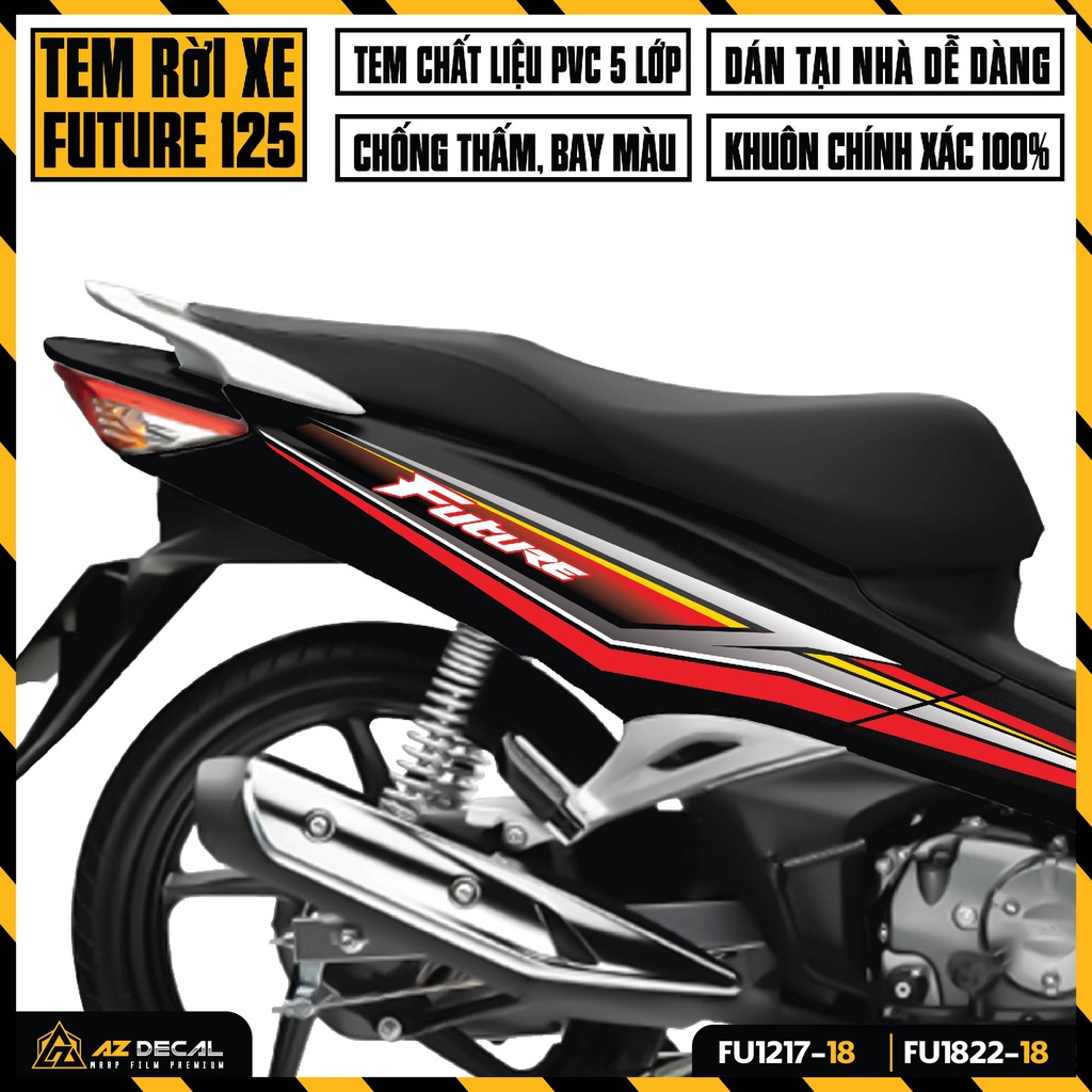 Tem Xe Future 125 Chất Liệu Decal Cao Cấp | FU-18 | Tem Rời Future FI Đời 2012 - 2022 Chống Phai Màu Vĩnh Viễn