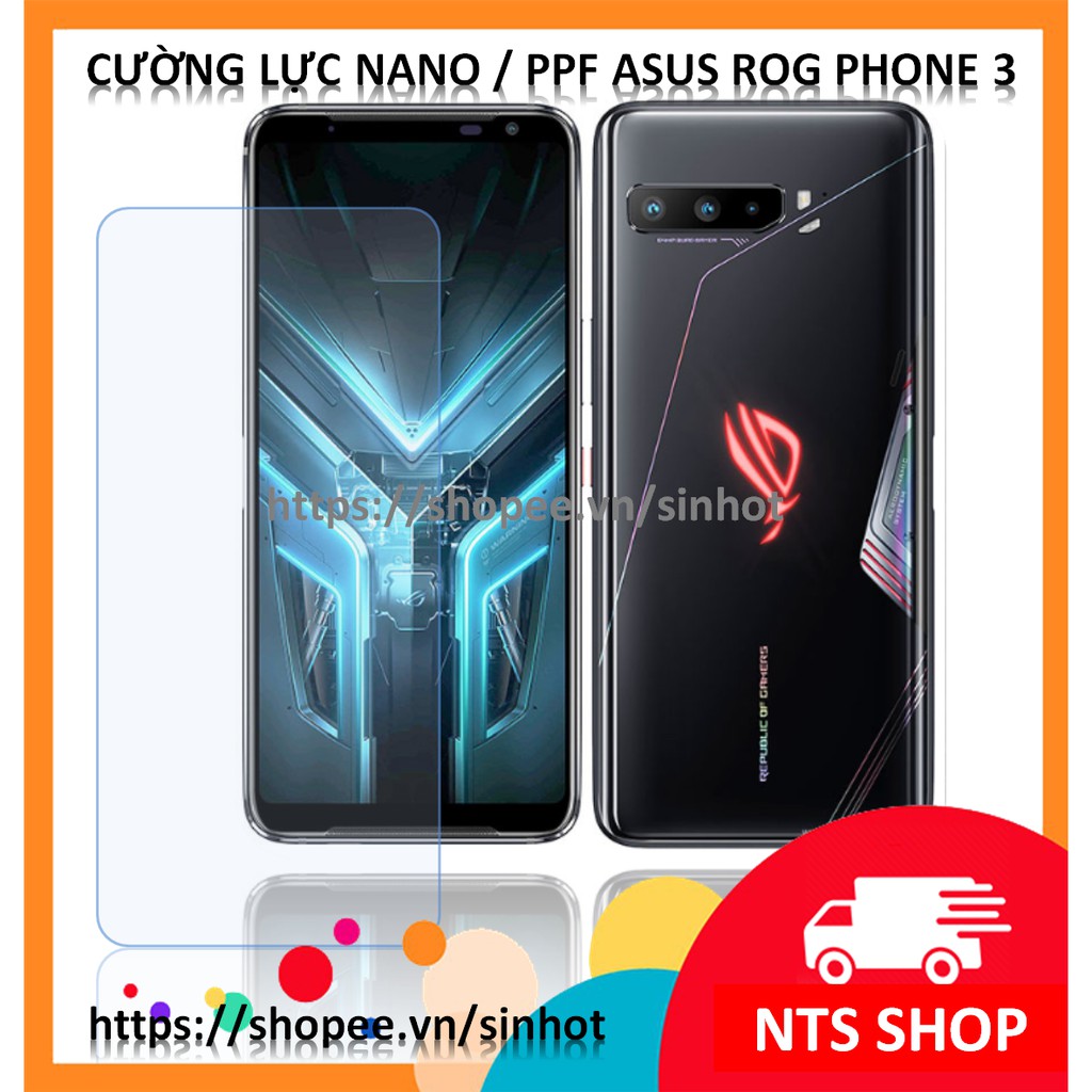 Cường lực dẻo NANO/PPF smart phone ASUS ROG PHONE 3 / 3 STRIX