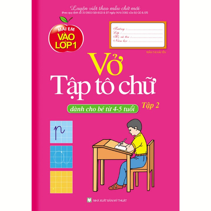 Sách - Mai em vào lớp 1 - Vở tập tô chữ  - tập 2 (dành cho bé từ 4-5 tuổi)