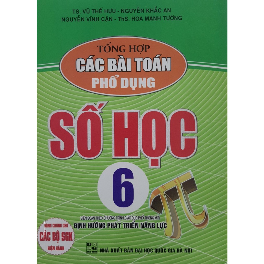 Sách - Tổng hợp các bài Toán phổ dụng Số Học 6 (Biên soạn theo chương trình GDPT mới)