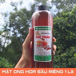 [FREESHIP] Chai 1 Lít | Mật Ong hoa sầu riêng nhãn hiệu Chí Toàn