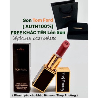 Son tom ford free khắc tên lên son, son tom ford 24, 80, 100, 511, 26, 27, 28, 07, 08, 10, 38