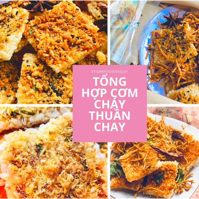TỔNG HỢP CƠM CHÁY THUẦN CHAY (Đồ Chay)