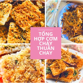 TỔNG HỢP CƠM CHÁY THUẦN CHAY (Đồ Chay)