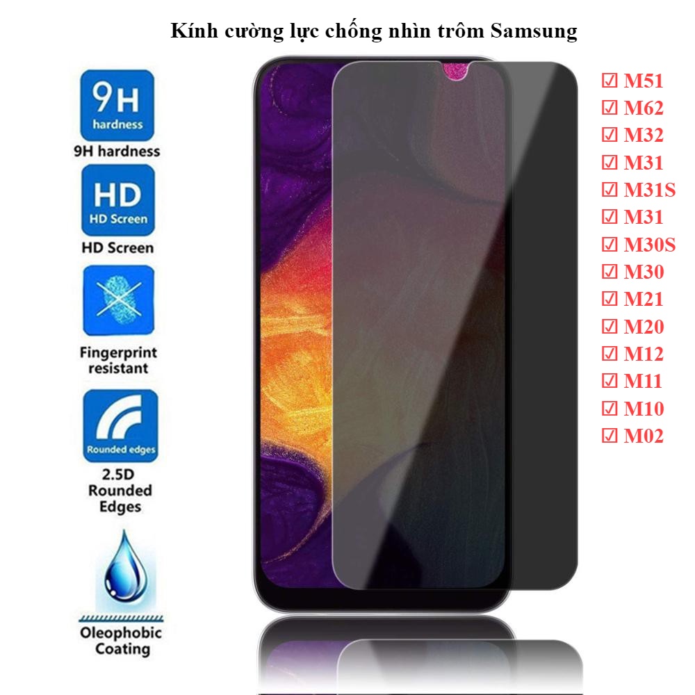 Kính Cường Lực Chống Nhìn Trộm Samsung M51 M62 M32 M31 M31S M30S M30 M21 M20 M12 M11 M10 M02