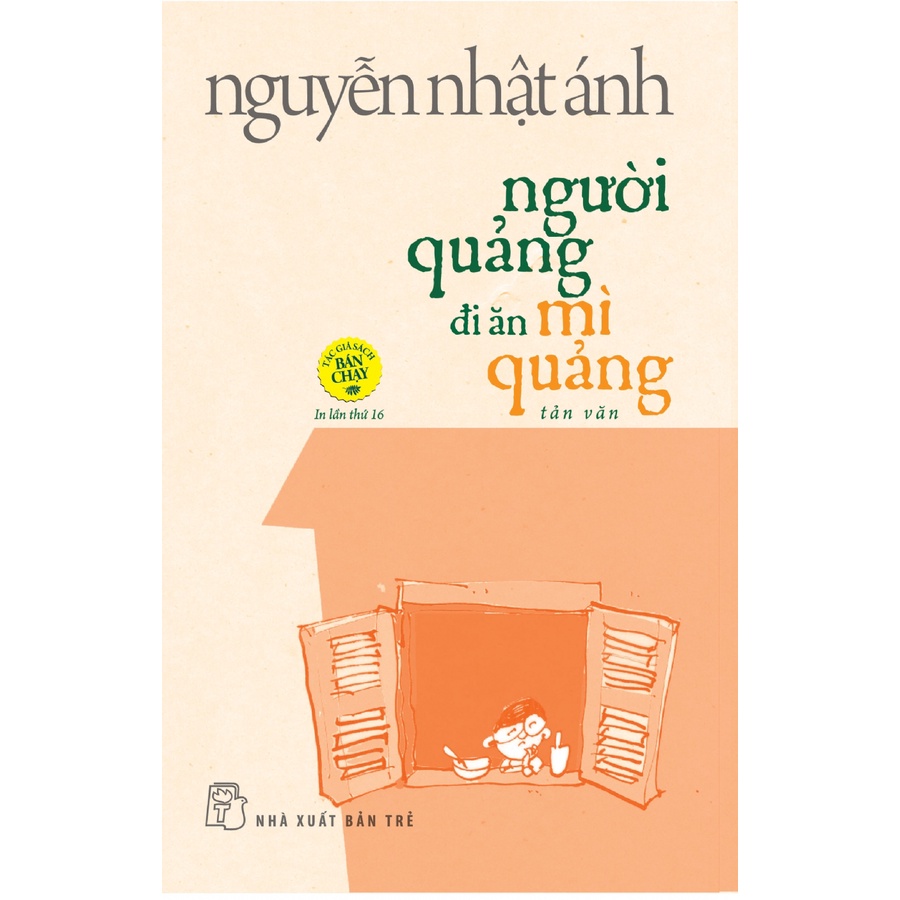 Sách - NXB Trẻ - Nguyễn Nhật Ánh. Người Quảng đi ăn mì Quảng (tạp văn) - Phiên bản đặc biệt